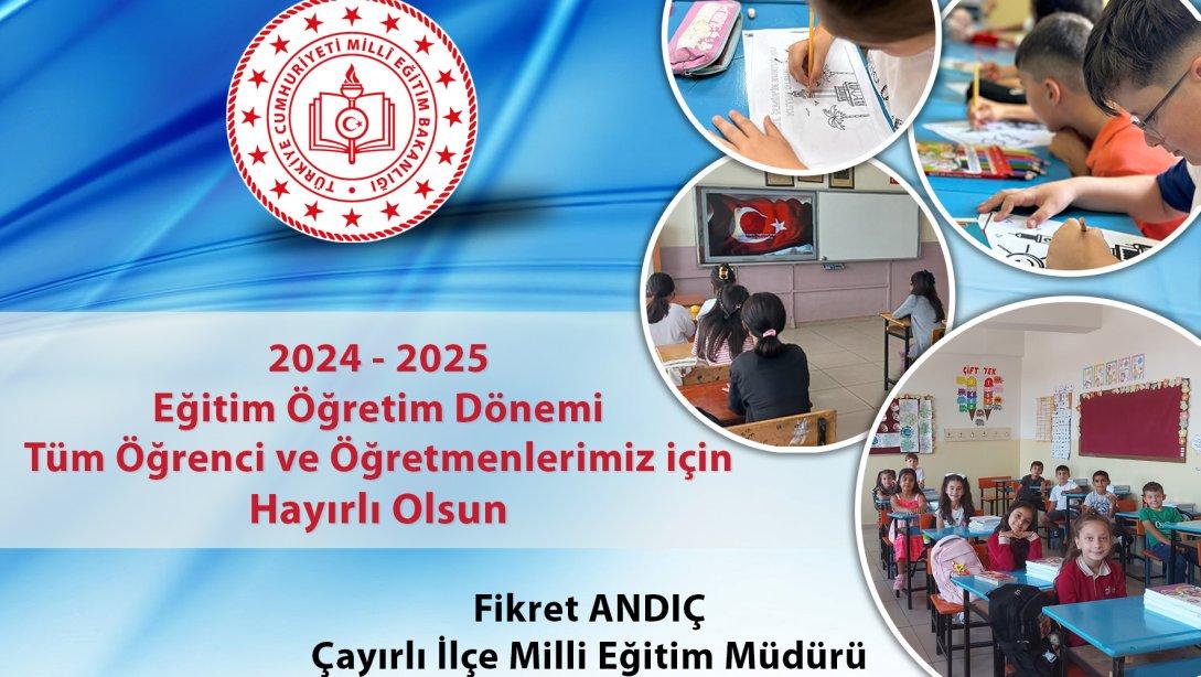 2024-2025 EĞİTİM ÖĞRETİM YILI BAŞLANGIÇ 